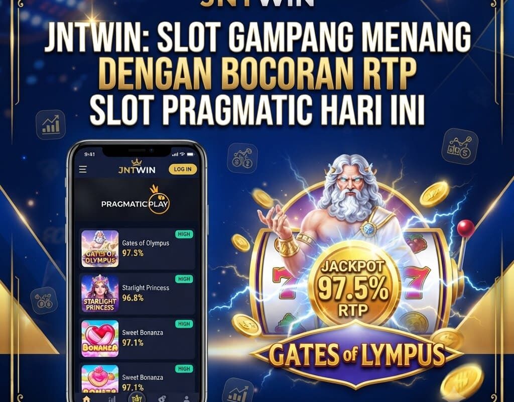 JNTWIN: Slot Gampang Menang dengan Bocoran RTP Slot Pragmatic Hari Ini