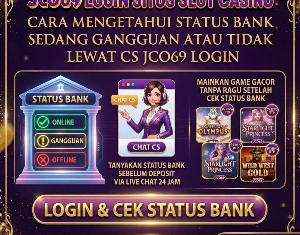 Cara Mengetahui Status Bank Sedang Gangguan atau Tidak Lewat CS JCO69 Login