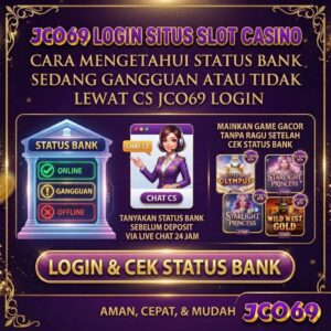 Cara Mengetahui Status Bank Sedang Gangguan atau Tidak Lewat CS JCO69 Login